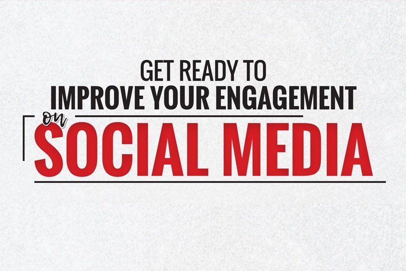 Get Ready to Improve Your Social Media Engagement